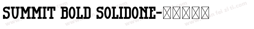 Summit Bold SolidOne字体转换